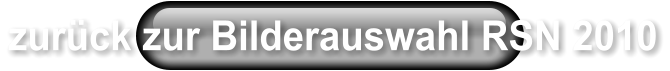 zurück zur Bilderauswahl RSN 2010