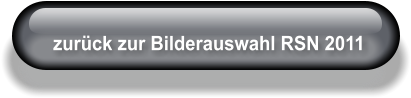 zurück zur Bilderauswahl RSN 2011