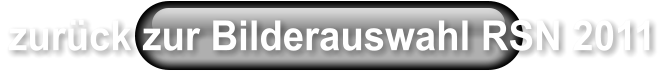 zurück zur Bilderauswahl RSN 2011