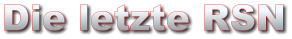 Die letzte RSN